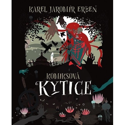 Komiksová Kytice - Karel Jaromír Erben – Zbozi.Blesk.cz