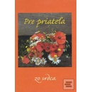Pre priateľa