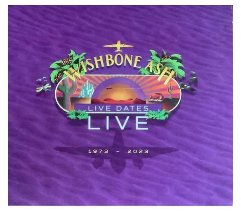 Wishbone Ash - Live Dates Live CD