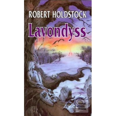 Lavondyss - Holdstock Robert