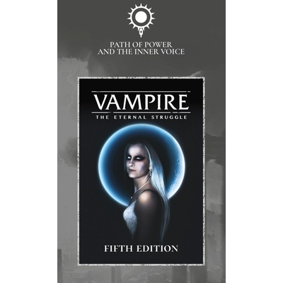 Black Chantry Vampire: The Eternal Struggle: Path of Power and the Inner Voice