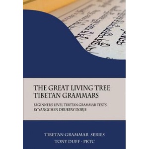 Great Living Tree Tibetan Grammars | Tony Duff (ISBN: 9789937572323)