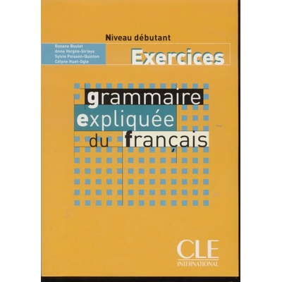 Grammaire Expliquee du Francais Debutant Exercices