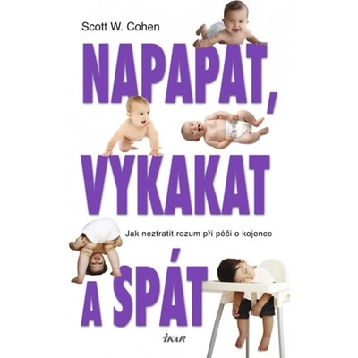 Napapat, vykakat a spát - W. Cohen Scott