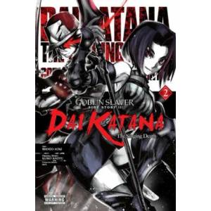 Goblin Slayer Side Story II: Dai Katana, Vol. 2 (manga) | Kumo Kagyu (ISBN: 9781975336332)