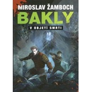 Bakly V objetí smrti