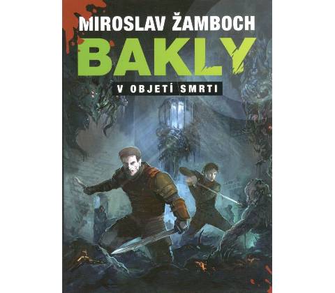 Bakly V objetí smrti