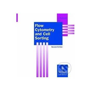 Flow Cytometry and Cell Sorting - Andreas Radbruch