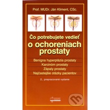 Čo potrebujete vedieť o ochoreniach prostaty Ján Kliment