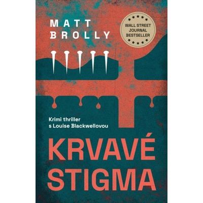 Krvavé stigma - Matt Brolly