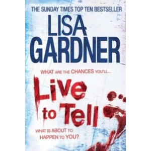 Live to Tell (Detective D. D. Warren 4) | Lisa Gardner (2012)