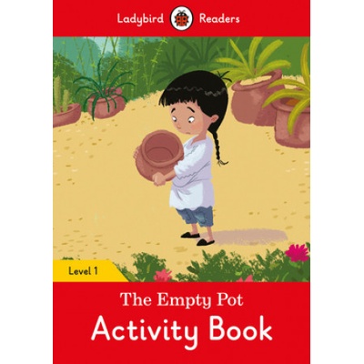 Empty Pot Activity Book - Ladybird Readers Level 1