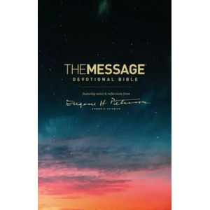 The Message Devotional Bible: Featuring Notes & Reflections from Eugene H. Peterson | Eugene H Peterson (ISBN: 9781631468223)