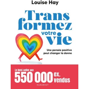 Transformez votre vie | Louise L. Hay (2025)