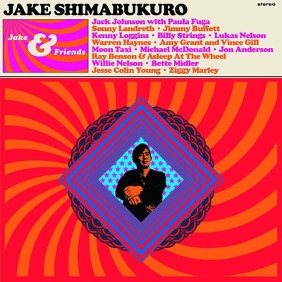 SHIMABUKURO, JAKE - JAKE & FRIENDS CD