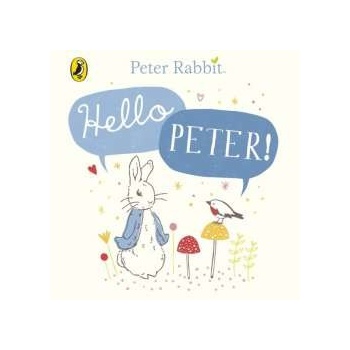 Peter Rabbit: Hello Peter! Beatrix Potter