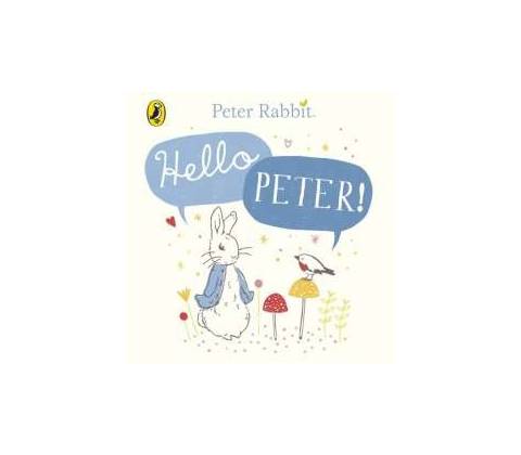 Peter Rabbit: Hello Peter! Beatrix Potter