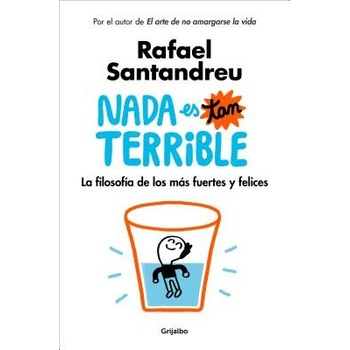 NADA Es Tan Terrible: La Filosof Santandreu Rafael Paperback