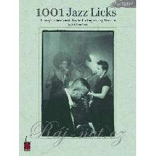 1001 JAZZ LICKS: Kompletný jazzový slovník pre všetkých improvizujúcich muzikantov