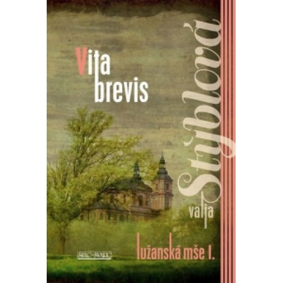 Lužanská mše I. Vita brevis