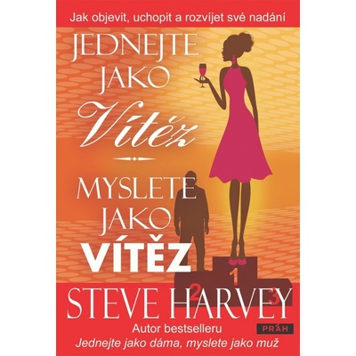 Jednejte jako vítěz, myslete jako vítěz - Harvey Steve