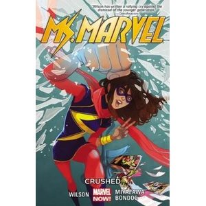 Ms. Marvel Volume 3: Crushed | Willow Wilson (2015)
