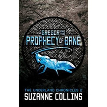 Gregor and the Prophecy of Bane - Suzanne Collins