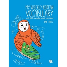 MY WEEKLY KOREAN VOCABULARY BOOK 2 Bilingue Coréen - Anglais Ed. 2020