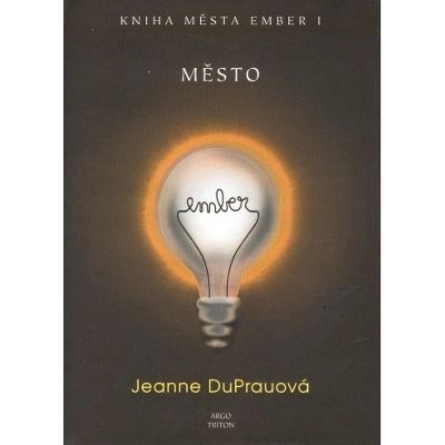 Město Ember - Jeanne DuPrauová