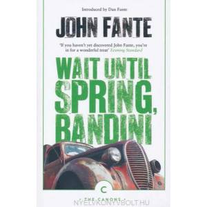 Wait Until Spring, Bandini | John Fante (ISBN: 9781786891655)