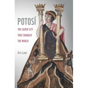 Potosi | Kris Lane (ISBN: 9780520280847)