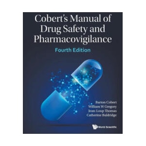Cobert's Manual of Drug Safety and Pharmacovigilance (ISBN: 9789819800216)