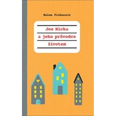 Joe-Nicka a jeho průvodce životem - Helen Fischer