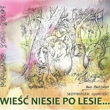 Wieść Niesie po Lesie