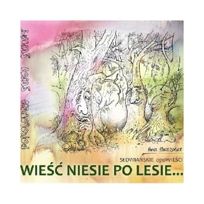 Wieść Niesie po Lesie