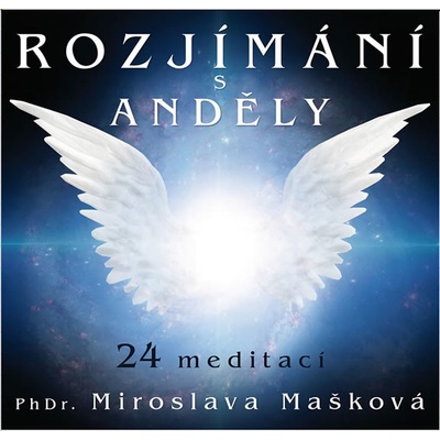 Rozjímání s anděly - Mašková Miroslava