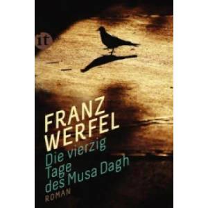 Die vierzig Tage des Musa Dagh | Franz Werfel (ISBN: 9783458361275)