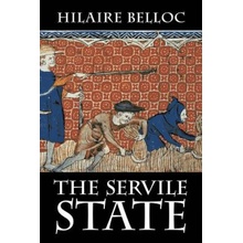 The Servile State Belloc HilairePaperback