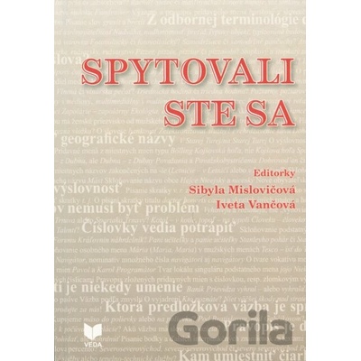 Spytovali ste sa - Sibyla Mislovičová (editor), Iveta Vančová (editor)