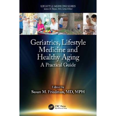 Geriatrics, Lifestyle Medicine and Healthy Aging