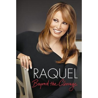 Raquel: Beyond the Cleavage | Raquel Welch