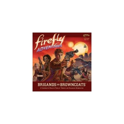 Gale Force Nine Firefly Adventures Brigands and Browncoats