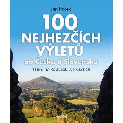 100 nejhezčích výletů po Čechách a Slovensku