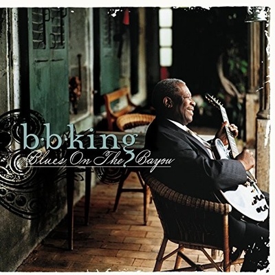 BLUES ON THE BAYOU - KING B.B