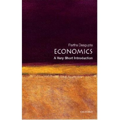 Economics: A Very Short Introduction Very Short Introductions - P. Dasgupta