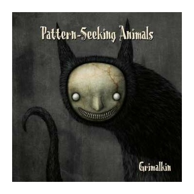 Pattern-Seeking Animals - Grimalkin CD