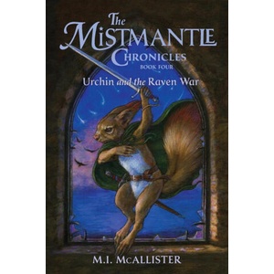 Urchin and the Raven War | M. I. McAllister, Christine Enright, Janna Mattia (ISBN: 9781948959261)