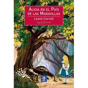 ALICIA EN EL PAIS DE LAS MARAVILLAS | CARROLL, LEWIS (ISBN: 9788497945974)