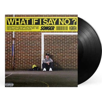 Songer - What If I Say No? Vinyl LP
