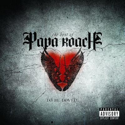 PAPA ROACH USA - TO BE LOVED-BEST OF